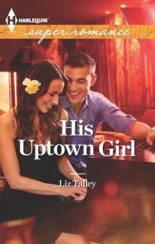 His Uptown Girl Read online