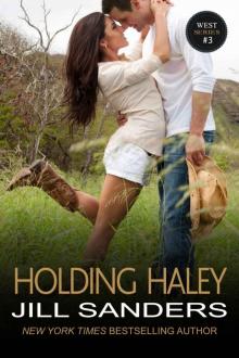 Holding Haley (The West Contemporary Romance Series) Read online