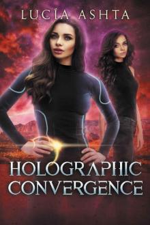 Holographic Convergence: A Space Fantasy (Planet Origins Book 6) Read online