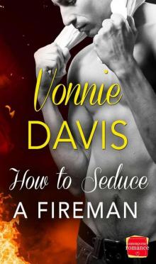 How to Seduce a Fireman: HarperImpulse Contemporary Romance Read online