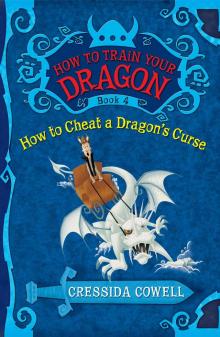 How to Train Your Dragon: How to Cheat a Dragon's Curse Read online