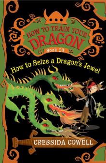 How to Train Your Dragon: How to Seize a Dragon's Jewel Read online