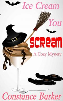 Ice Cream You Scream: A Cozy Mystery (Caesars Creek Mystery Series Book 4) Read online
