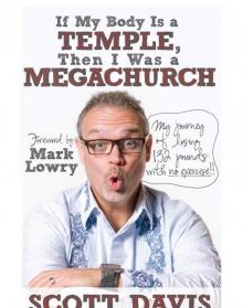 If My Body is a Temple, Then I was a Megachurch