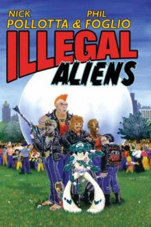 Illegal Aliens Read online
