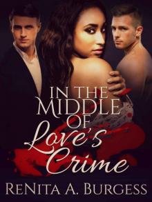 In the Middle of Love's Crime *BWWM Mystery Romance Thriller