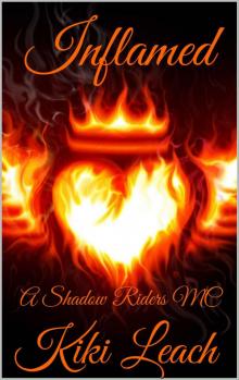 Inflamed: A Shadow Riders MC Read online