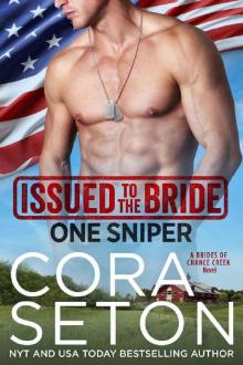 Issued to the Bride One Sniper (Brides of Chance Creek Book 3) Read online