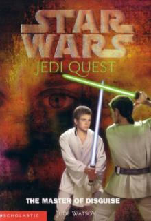 Jedi Quest 4: The Master of Disguise (звёздные войны) Read online
