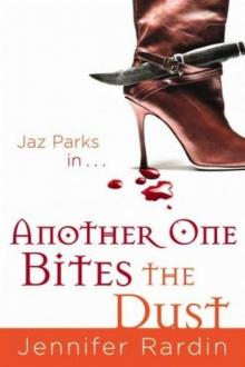 Jennifer Rardin [Jaz Parks series book 2] Another One Bites The Dust Read online