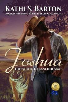 Joshua_The Whitfield Rancher_Erotic Tiger Shapeshifter Romance