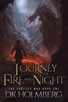 Journey of Fire and Night (The Endless War Book 1) Read online