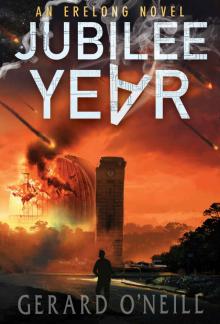 Jubilee Year: A Science Fiction Thriller (Erelong Book 1) Read online