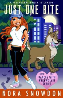 Just One Bite: Dances With Werewolves Book One Read online