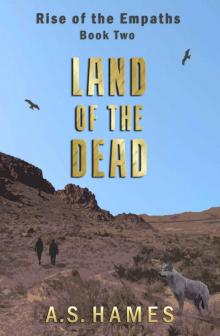 Land of the Dead (Rise of the Empaths Book 2) Read online