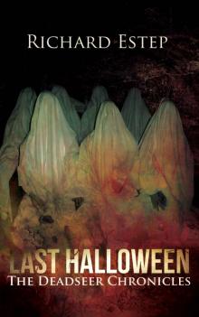 Last Halloween (The Deadseer Chronicles Book 2) Read online