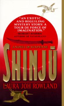 Laura Joh Rowland - Sano Ichiro Samurai Detective 01 - Shinju