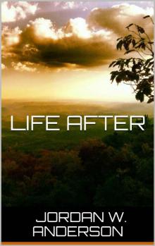 Life After