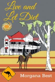 Live and Let Diet (Australian Amateur Sleuth Book 1) Read online