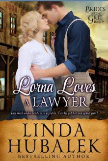 Lorna Loves a Lawyer: A Historical Western Romance (Brides with Grit Book 9) Read online