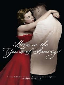 Love in the Years of Lunacy