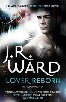 Lover Reborn: A Novel of the Black Dagger Brotherhood Read online
