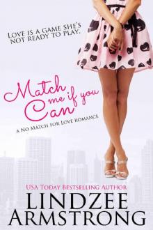 Match Me if You Can (No Match for Love Book 7) Read online