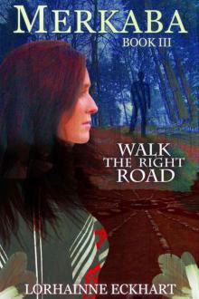 Merkaba, a supernatural suspense series (Walk the Right Road, Book 3) Read online