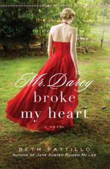 Mr. Darcy Broke My Heart Read online