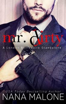 Mr. Dirty (London Billionaire Book 3) Read online