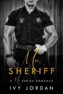 Mr. Sheriff - A Cop Romance (Mr Series - Book #7) Read online