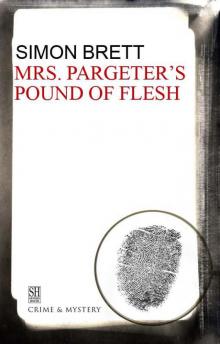 Mrs. Pargeter's pound of flesh mp-4 Read online