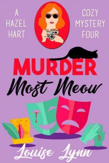 Murder Most Meow: A Hazel Hart Cozy Mystery Four Read online