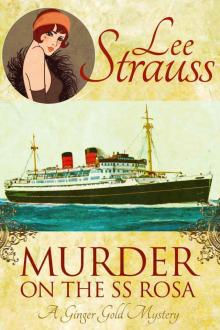 Murder on the SS Rosa: a cozy historical mystery - a novella (A Ginger Gold Mystery Book 1) Read online