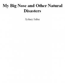 My Big Nose and Other Natural Disasters Read online