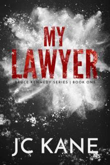 My Lawyer (Bruce Kennedy Series Book 1)