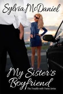 My Sister's Boyfriend (The Trouble With Twins 1) Read online