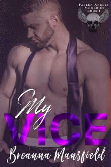My Vice: Fallen Angels MC (Fallen Angels MC Series Book 1) Read online