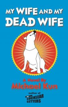 My Wife and My Dead Wife Read online