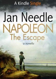 Napoleon: The Escape (Kindle Single) Read online