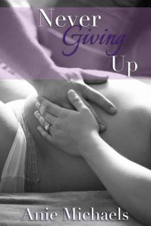 Never Giving Up (Never #3) Read online