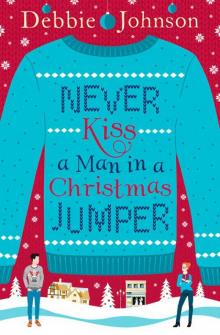 Never Kiss a Man in a Christmas Jumper Read online