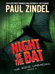 Night of the Bat (The Zone Unknown) Read online