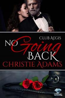 No Going Back (Club Aegis Book 6) Read online