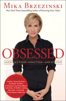 Obsessed: America's Food Addiction Read online