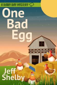 One Bad Egg (A Rainy Day Mystery Book 5) Read online