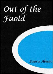 Out of the Faold (Whilst Old Legends Fade Synchronicles)