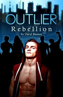 Outlier: Rebellion Read online
