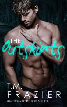Outskirts Duet 01 - The Outskirts Read online