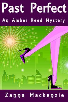 Past Perfect: A Fun and Flirty Romantic Mystery (Amber Reed Mystery Book 4) Read online